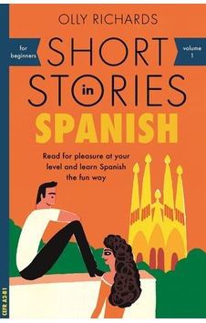 Short Stories in Spanish for Beginners - John Murray Learning Short Stories in Spanish for Beginners - John Murray Learning