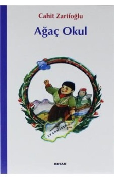 Ağaç Okul Cahit Zarifoğlu Ağaç Okul Cahit Zarifoğlu