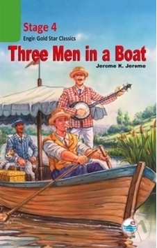 Three Men in a Boat Cd'siz-Stage 4 - Jerome K. Jerome - Engin