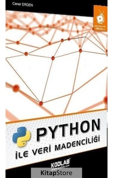 Python ile Veri Madenciliği Caner Erden Python ile Veri Madenciliği Caner Erden