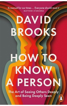 How To Know A Person The Art Of Seeing Others Deeply And Being Deeply Seen Ciltli Penguin Books Uk How To Know A Person The Art Of Seeing Others Deeply And Being Deeply Seen Ciltli Penguin Books Uk