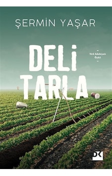 Deli Tarla -Şermin Yaşar -Doğan Kitap Deli Tarla -Şermin Yaşar -Doğan Kitap