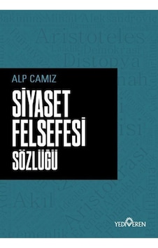 Siyaset Felsefe Sözlüğü Siyaset Felsefe Sözlüğü