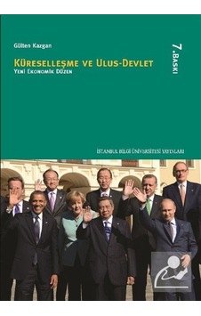 Küreselleşme ve Ulus-Devlet Yeni Ekonomik Düzen / Prof. Dr. Gü Küreselleşme ve Ulus-Devlet Yeni Ekonomik Düzen / Prof. Dr. Gü