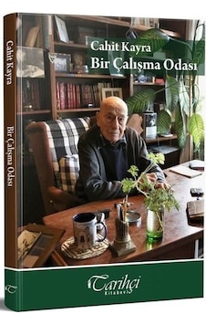 Bir Çalışma Odası - Cahit Kayra - Tarihçi Kitabevi Bir Çalışma Odası - Cahit Kayra - Tarihçi Kitabevi