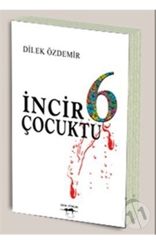 Incir 6 Çocuktu Incir 6 Çocuktu