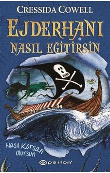 Ejderhanı Nasıl Eğitirsin 2 - Nasıl Korsan Olursun / Cressida ... Ejderhanı Nasıl Eğitirsin 2 - Nasıl Korsan Olursun / Cressida ...