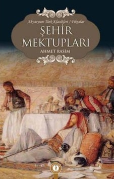 Şehir Mektupları Ahmet Rasim