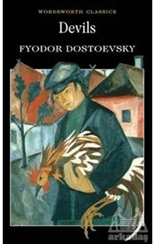 Devils (Wordsworth Classics) - Fyodor Mihayloviç Dostoyevski - Wordsworth Devils (Wordsworth Classics) - Fyodor Mihayloviç Dostoyevski - Wordsworth