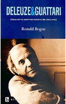 Deleuze ve Guattari - Ronald Bogue - Birey Yayıncılık Deleuze ve Guattari - Ronald Bogue - Birey Yayıncılık