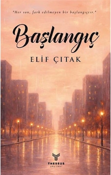 Başlangıç / Elif Çıtak Başlangıç / Elif Çıtak