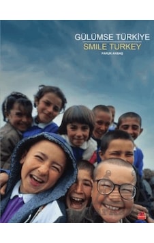 Gülümse Türkiye Kırmızı Kedi Yayınevi Faruk Akbaş Gülümse Türkiye Kırmızı Kedi Yayınevi Faruk Akbaş