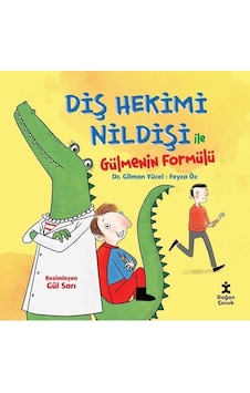 Diş Hekimi Nildişi ile Gülmenin Formülü - Feyza Öz - Doğan Çocuk