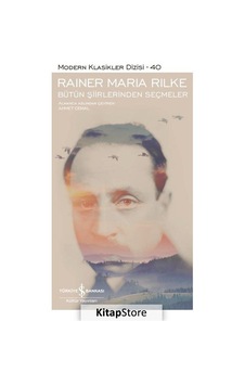 Kitapstore Bütün Şiirlerinden Seçmeler (Ciltli) / Rainer Maria Rilke Kitapstore Bütün Şiirlerinden Seçmeler (Ciltli) / Rainer Maria Rilke