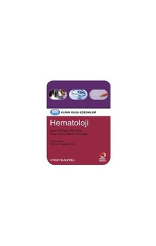 Klinik Olgu Çözümleri Hematoloji Klinik Olgu Çözümleri Hematoloji