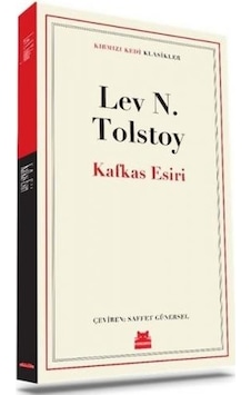 Kafkas Esiri - Kırmızı Kedi Klasikler - Lev Nikolayeviç Tolstoy - Kırmızı Kedi