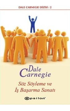 Söz Söyleme ve İş Başarma Sanatı Söz Söyleme ve İş Başarma Sanatı