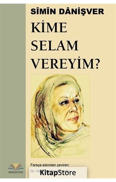 Kime Selam Vereyim? - Simin Danişver - Demavend Kime Selam Vereyim? - Simin Danişver - Demavend