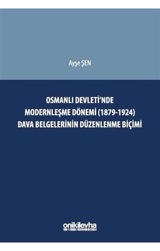 Osmanlı Devleti'nde Modernleşme Dönemi 1879-1924 Dava Belgel... Osmanlı Devleti'nde Modernleşme Dönemi 1879-1924 Dava Belgel...