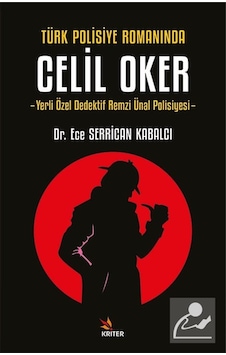 Türk Polisiye Romanında Celil Oker & Yerli Özel Dedektif Remzi... Türk Polisiye Romanında Celil Oker & Yerli Özel Dedektif Remzi...