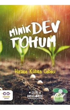 Minik Dev Tohum / Hatice Kübra Cebeci Minik Dev Tohum / Hatice Kübra Cebeci