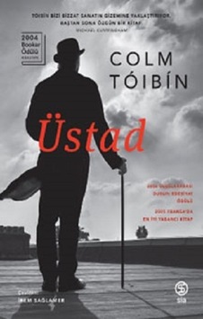 Üstad - Sia Kitap - Colm Toibın Üstad - Sia Kitap - Colm Toibın