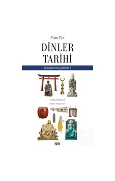 A'Dan Z'Ye Dinler Tarihi / John Renard 9786050208740