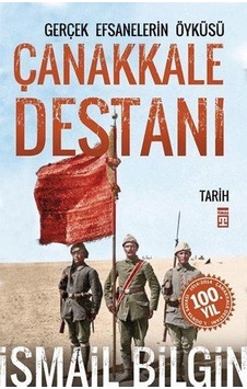 Timaş Yayınları Çanakkale Destanı Ismail Bilgin