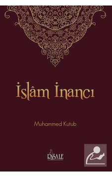 İslam İnancı / Prof. Muhammed Kutub 9789944275323 İslam İnancı / Prof. Muhammed Kutub 9789944275323