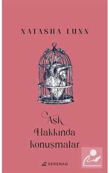 Aşk Hakkında Konuşmalar - Natasha Lunn - Serenad Aşk Hakkında Konuşmalar - Natasha Lunn - Serenad