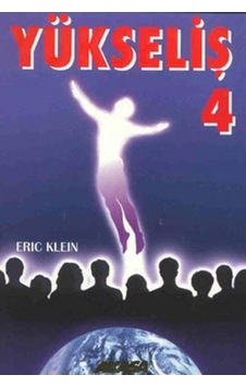 Yükseliş 4 - Eric Klein - Akaşa Yayın Yükseliş 4 - Eric Klein - Akaşa Yayın
