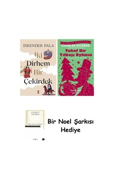 İki Dirhem Bir Çekirdek Ciltli + Tuhaf Bir Yılbaşı Öyküsü + Bir Noel Şarkısı İki Dirhem Bir Çekirdek Ciltli + Tuhaf Bir Yılbaşı Öyküsü + Bir Noel Şarkısı