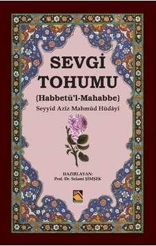 Sevgi Tohumu Habbetü L-mahabbe