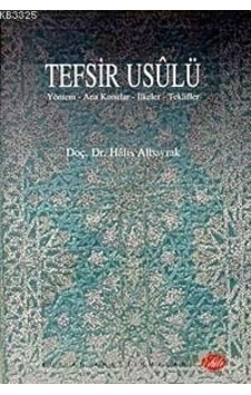 Tefsir Usulü - Halis Albayrak - Şule Yayınları Tefsir Usulü - Halis Albayrak - Şule Yayınları