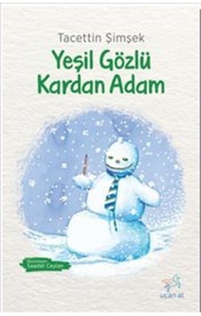 Yeşil Gözlü Kardan Adam- Uçan At Yeşil Gözlü Kardan Adam- Uçan At