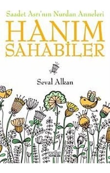 Hanım Sahabeler - Seval Alkan - Zafer Yayınları Hanım Sahabeler - Seval Alkan - Zafer Yayınları