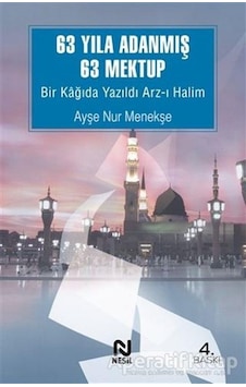 63 Yıla Adanmış 63 Mektup - Ayşenur Menekşe - Nesil Yayınları