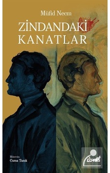 Zindandaki Kanatlar - Müfid Necm - Loras Kitap