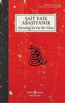 Alemdağ Da Var Bir Yılan - Sait Faik Abasıyanık - Alemdağ Da Var Bir Yılan - Sait Faik Abasıyanık -