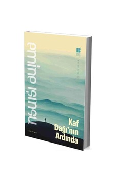 Kafdağı'nın Ardında - Emine Işınsu - Bilge Kültür Sanat Kafdağı'nın Ardında - Emine Işınsu - Bilge Kültür Sanat