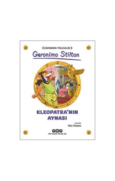 Kleopatra'nın Aynası - Zamanda Yolculuk - Geronimo Stilton - Yapı Kredi Yayınları Kleopatra'nın Aynası - Zamanda Yolculuk - Geronimo Stilton - Yapı Kredi Yayınları