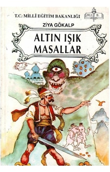 Altın Işık Masallar - Ziya Gökalp Altın Işık Masallar - Ziya Gökalp