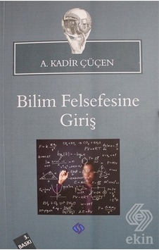 Bilim Felsefesine Giriş  - A. Kadir Çüçen  - Sentez Yayıncılık