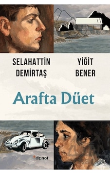 Arafta Düet Dipnot Yayınları Selahattin Demirtaş Arafta Düet Dipnot Yayınları Selahattin Demirtaş