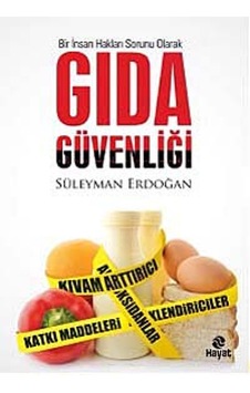 Gıda Güvenliği - Bir İnsan Hakları Sorunu Olarak - Süleyman Erdoğan - Hayat Yayıncılık Gıda Güvenliği - Bir İnsan Hakları Sorunu Olarak - Süleyman Erdoğan - Hayat Yayıncılık