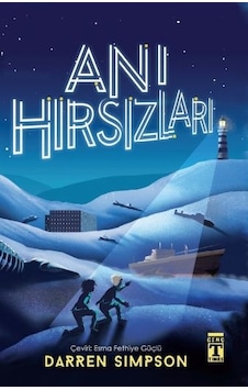 Anı Hırsızları - Darren Simpson - Genç Timaş Anı Hırsızları - Darren Simpson - Genç Timaş