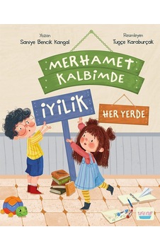 Merhamet Kalbimde İyilik Her Yerde Merhamet Kalbimde İyilik Her Yerde