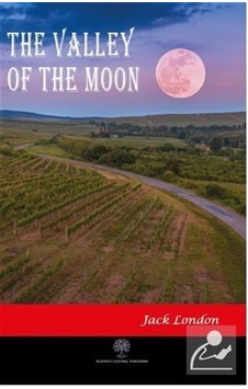The Valley of the Moon - Jack London - Platanus Publishing