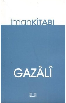 İman Kitabı - İmam Gazali - İlke Yayıncılık İman Kitabı - İmam Gazali - İlke Yayıncılık