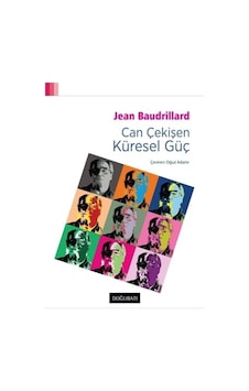 Can Çekişen Küresel Güç - Jean Baudrillard - Doğu Batı Yayınları Can Çekişen Küresel Güç - Jean Baudrillard - Doğu Batı Yayınları
